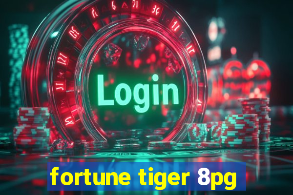 fortune tiger 8pg